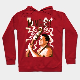 Mingus! Hoodie